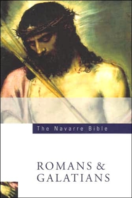 Navarre Bible, The: Romans and Galatians