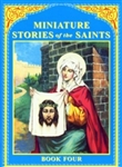 Miniature Stories of the Saints (Book Four)