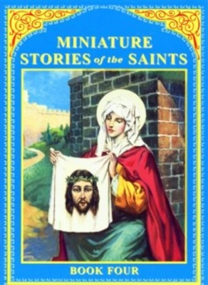 Miniature Stories of the Saints (Book Four)