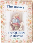 Rosary, The: Roses of Prayer for the Queen of Heaven (Large Print)