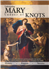 Understanding Mary, Undoer of Knots