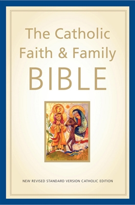 Catholic Faith and Family Bible, The (New Revised Standard Version - Catholic Edition)