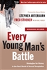 Every Young Man's Battle: Strategies for Victory in the Real World of Sexual Temptation