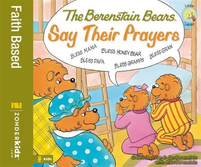 Berenstain Bears Say Their Prayers, The