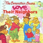 Berenstain Bears Love Their Neighbors, The