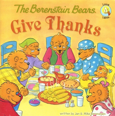 Berenstain Bears Give Thanks, The