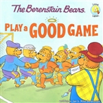 Berenstain Bears Play a Good Game, The