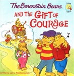 Berenstain Bears and the Gift of Courage, The