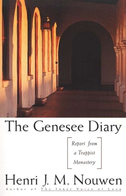 Genesee Diary, The: Report From A Trappist Monastery