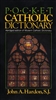 Pocket Catholic Dictionary (Abridged Edition of a Modern Catholic Dictionary)