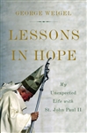 Lessons in Hope: My Unexpected Life with St. John Paul II