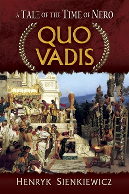 Quo Vadis: A Tale of the Time of Nero