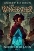 Wingfeather Saga Book 2: North! Or Be Eaten