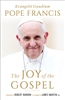 Joy of the Gospel, The: Evangelii Gaudium