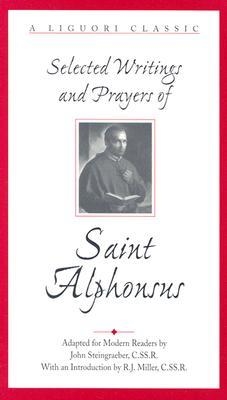 Selected Writings and Prayers of Saint Alphonsus