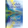 Catholic Annulment, Spiritual Healing