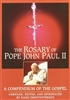 Rosary of Pope John Paul II, The: A Compendium of the Gospel