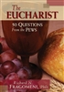 50 Questions From The Pews: The Eucharist