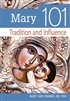 Mary 101: Tradition And Influence