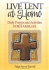 Live Lent at Home: Daily Prayers and Activities for Families