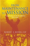 From Maintenance To Mission: Evangelization and the Revitalization of the Parish