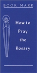 How to Pray the Rosary