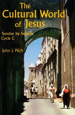 Cultural World of Jesus, The: Sunday By Sunday, Cycle C