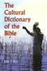 Cultural Dictionary of Bible, The
