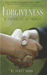 Forgiveness : A Catholic Approach