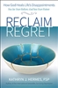 Reclaim Regret : How God Heals Life's Disappointments