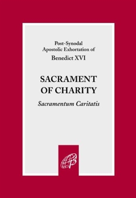 Sacrament of Charity (Sacramentum Caritatis)