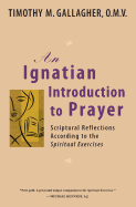 Ignatian Introduction to Prayer , A