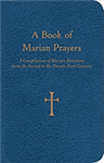 Book of Marian Prayers , A : A Comp