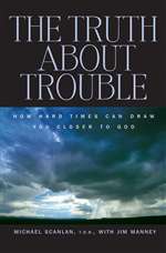 Truth About Trouble   The : How Har