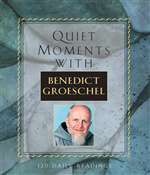 Quiet Moments With Benedict Groesch