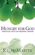 Hungry for God : Practical Help in