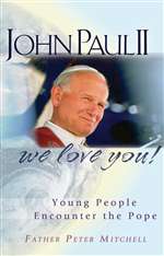 John Paul II We Love You ! Young Pe