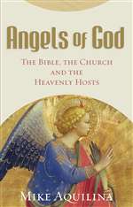 Angels of God : The Bible , The Chu