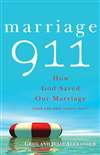 Marriage 911 : How God Saved Our Ma