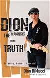 Dion : The Wanderer Talks Truth