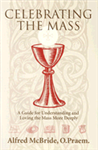 Celebrating The Mass : A Guide for