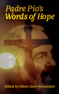 Padre Pio's Words Of Hope