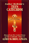 Father McBride's Teen Catechism