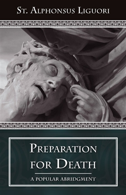 Preparation For Death: Considerations on the Eternal Truths