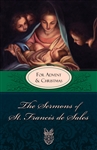 Sermons Of Saint Francis De Sales For Advent and Lent