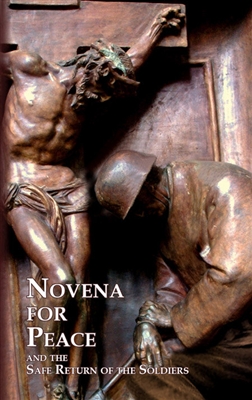 Novena for Peace and the Safe Return of Soldiers