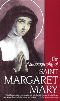Autobiography Of Saint Margaret Mary, The