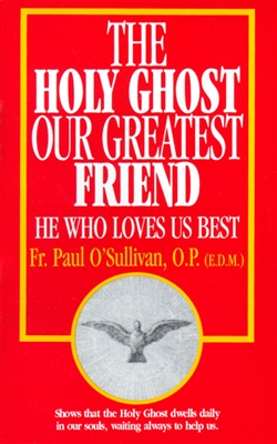 Holy Ghost - Our Greatest Friend