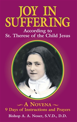 Joy in Suffering: According to St.Therese of the Child Jesus