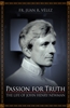 Passion for Truth : The Life of John Henry Newman